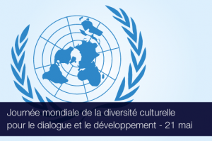Journée mondiale de la diversitéculturelle pour le dialogue et le développement - 21 mai
