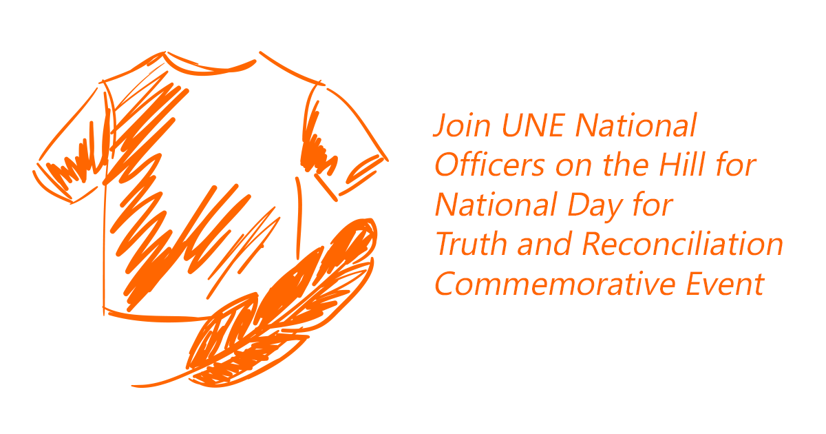 Join UNE National Officers on the Hill for National Day for Truth and Reconciliation Commemorative Event