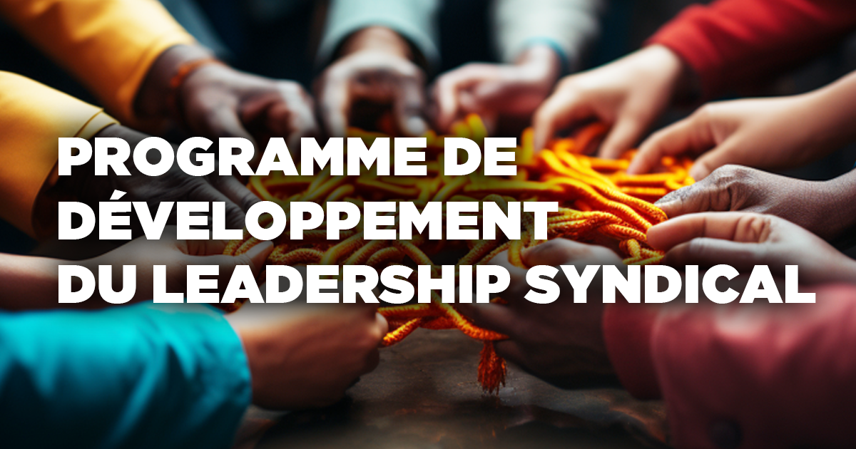 Programme de développement du leadership syndical