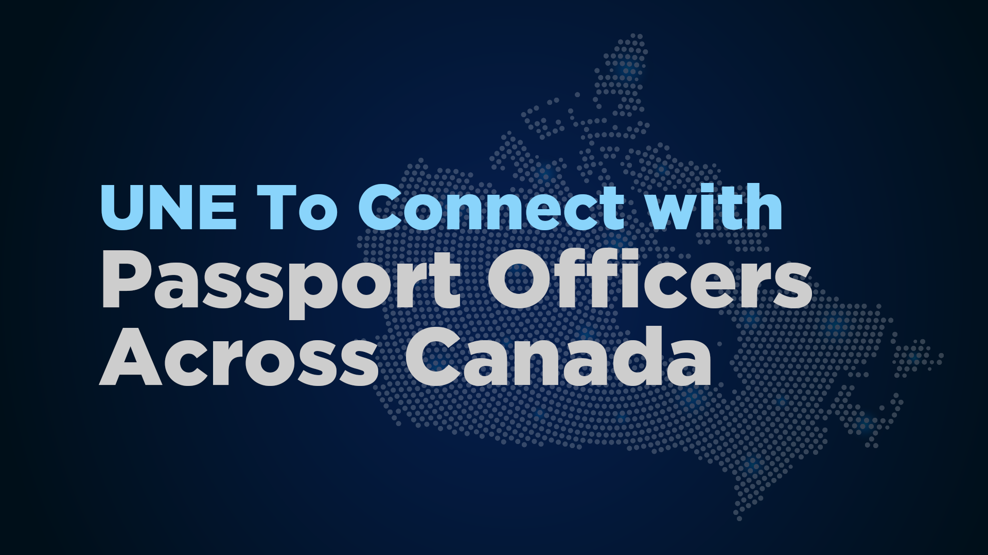UNE To Connect with Passport Officers Across Canada