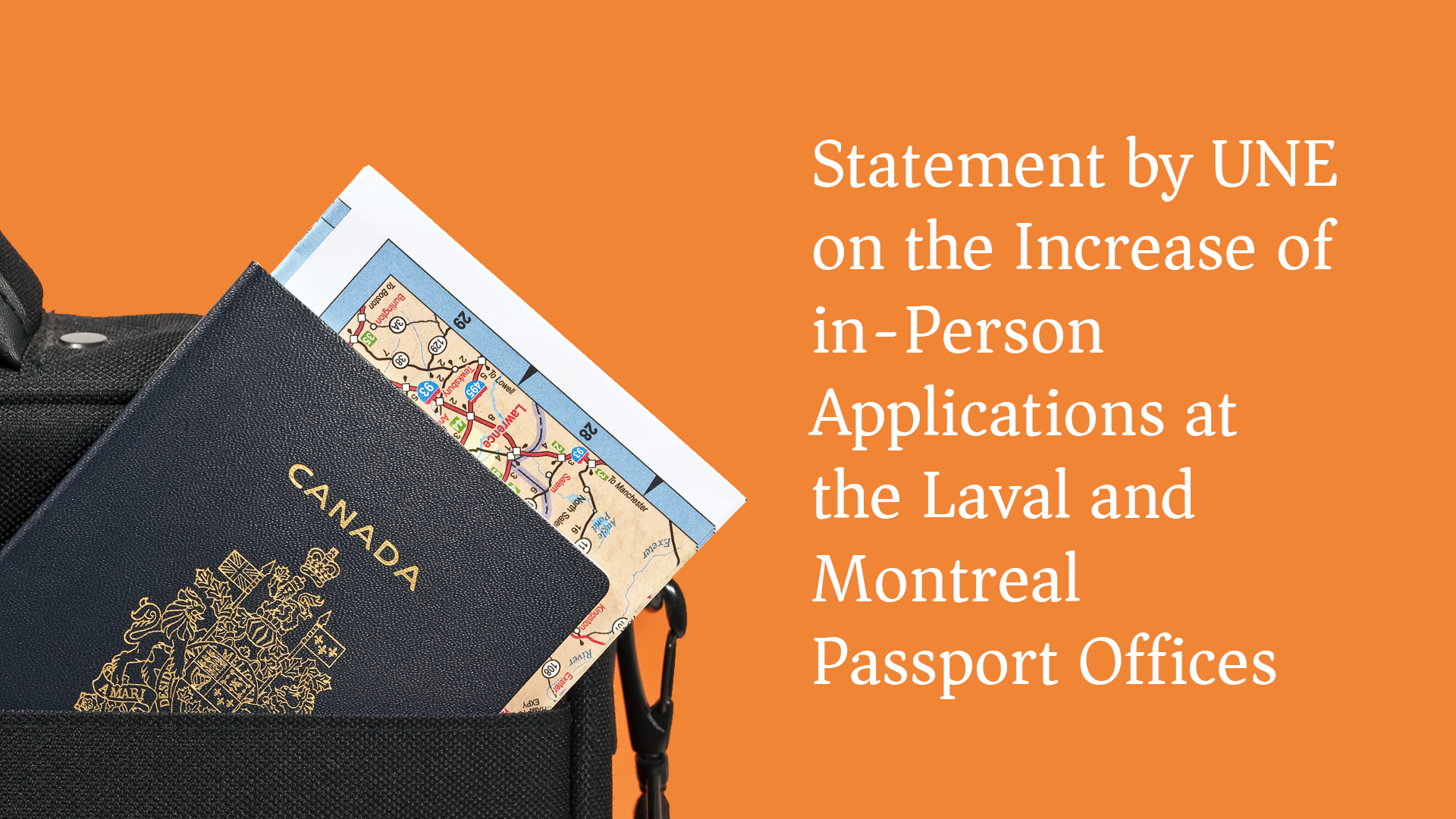 Statement by UNE on the Increase of in-Person Applications at the Laval and Montreal Passport Offices
