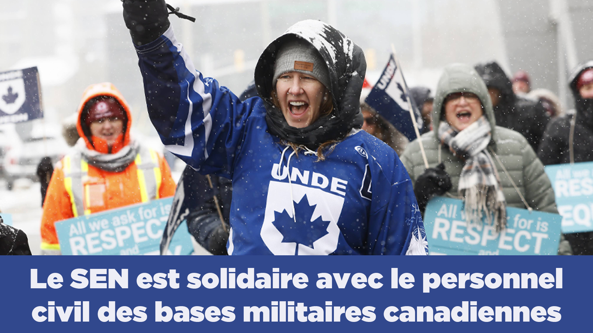 Le SEN est solidaire avec le personnel civil des bases militaires canadiennes