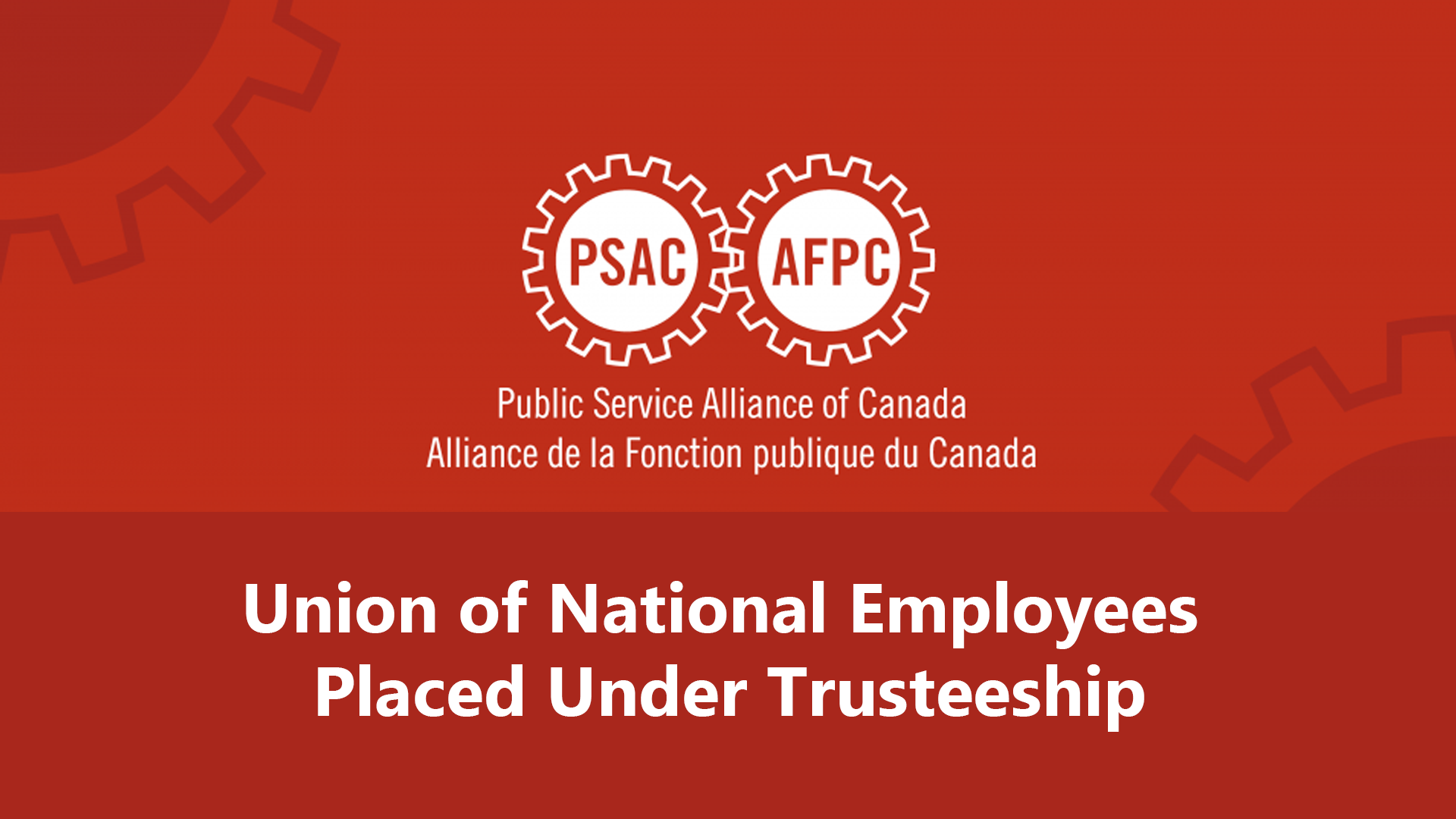 Union of National Employees Placed Under Trusteeship