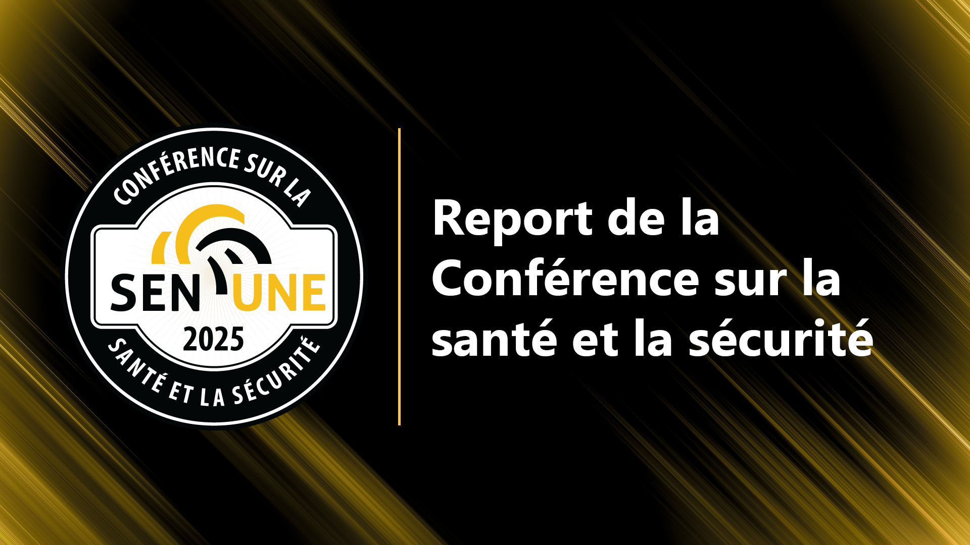 Report de la Conférence sur la santé et la sécurité