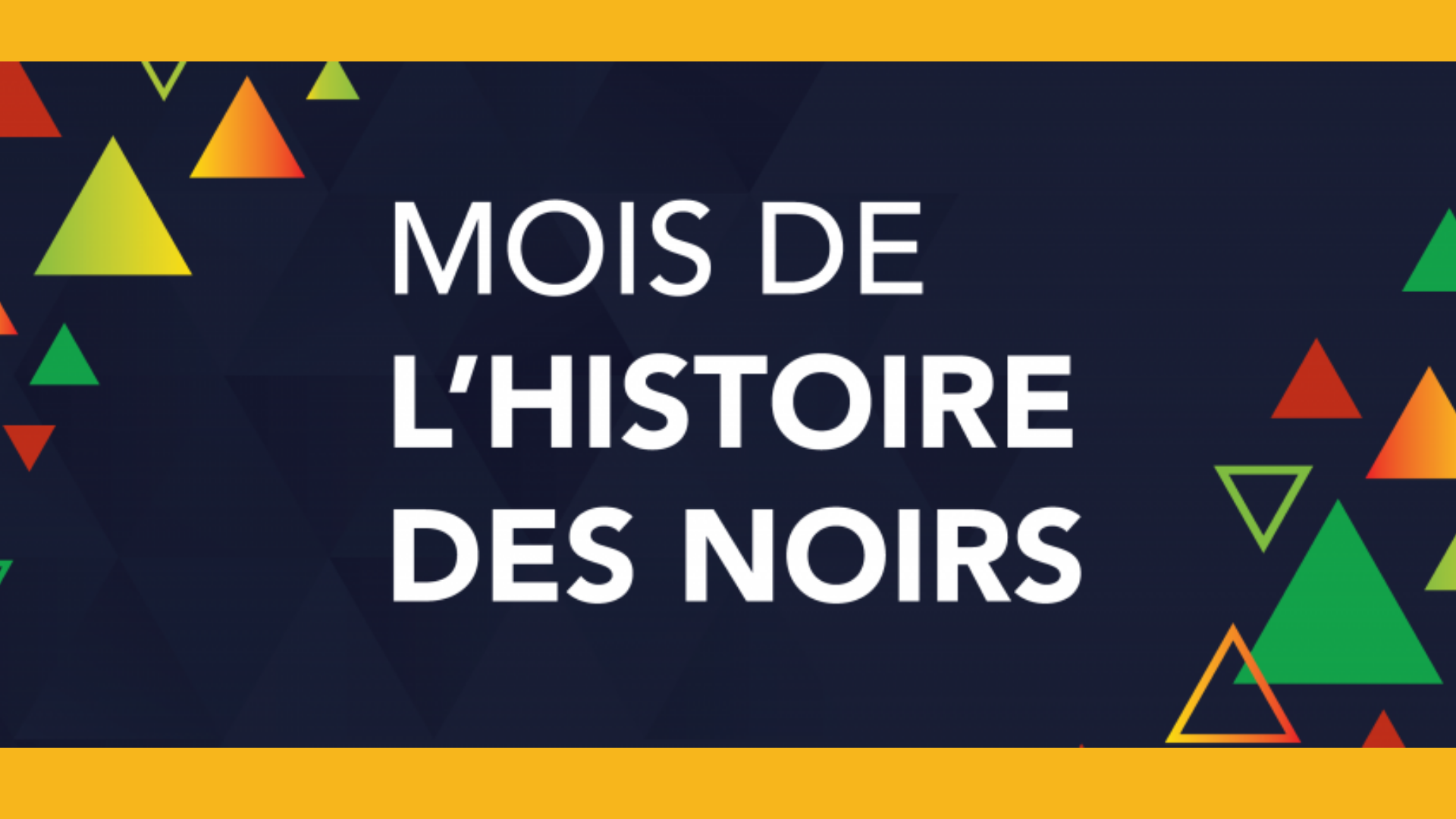 Mois de l’histoire des Noirs : de l’héritage au leadership