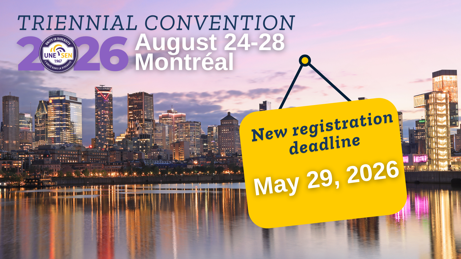 2026 UNE Triennial Convention: Registration Deadline Extended