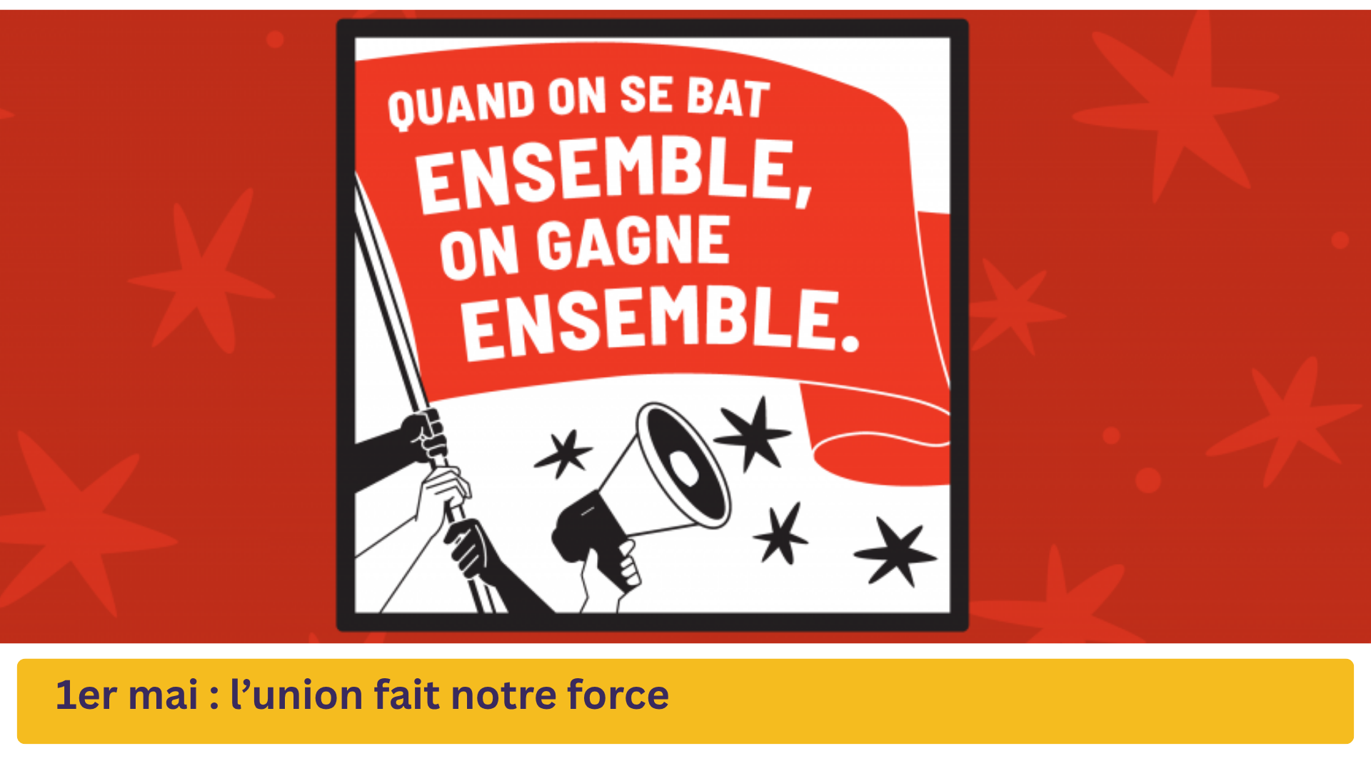 1er mai : l’union fait notre force