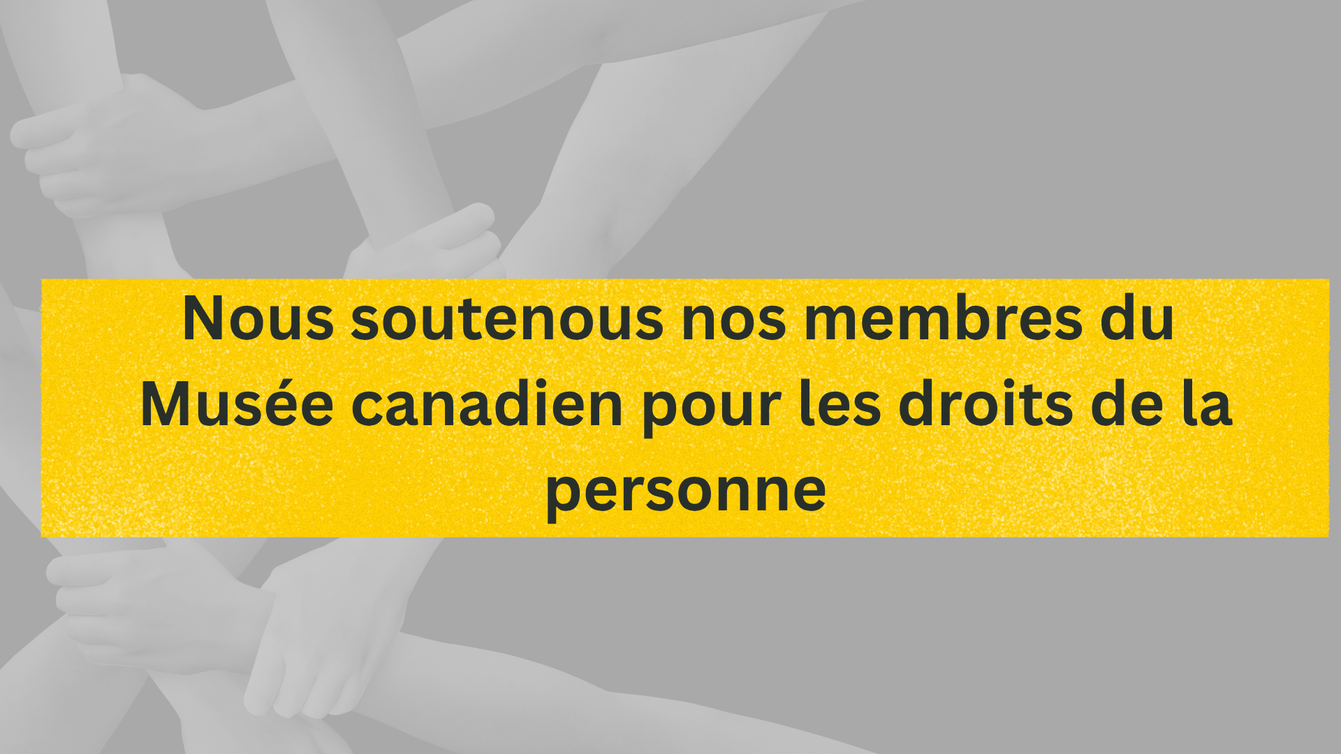 Soutien au Musée canadien pour les droits de la personne – Section Locale 50773