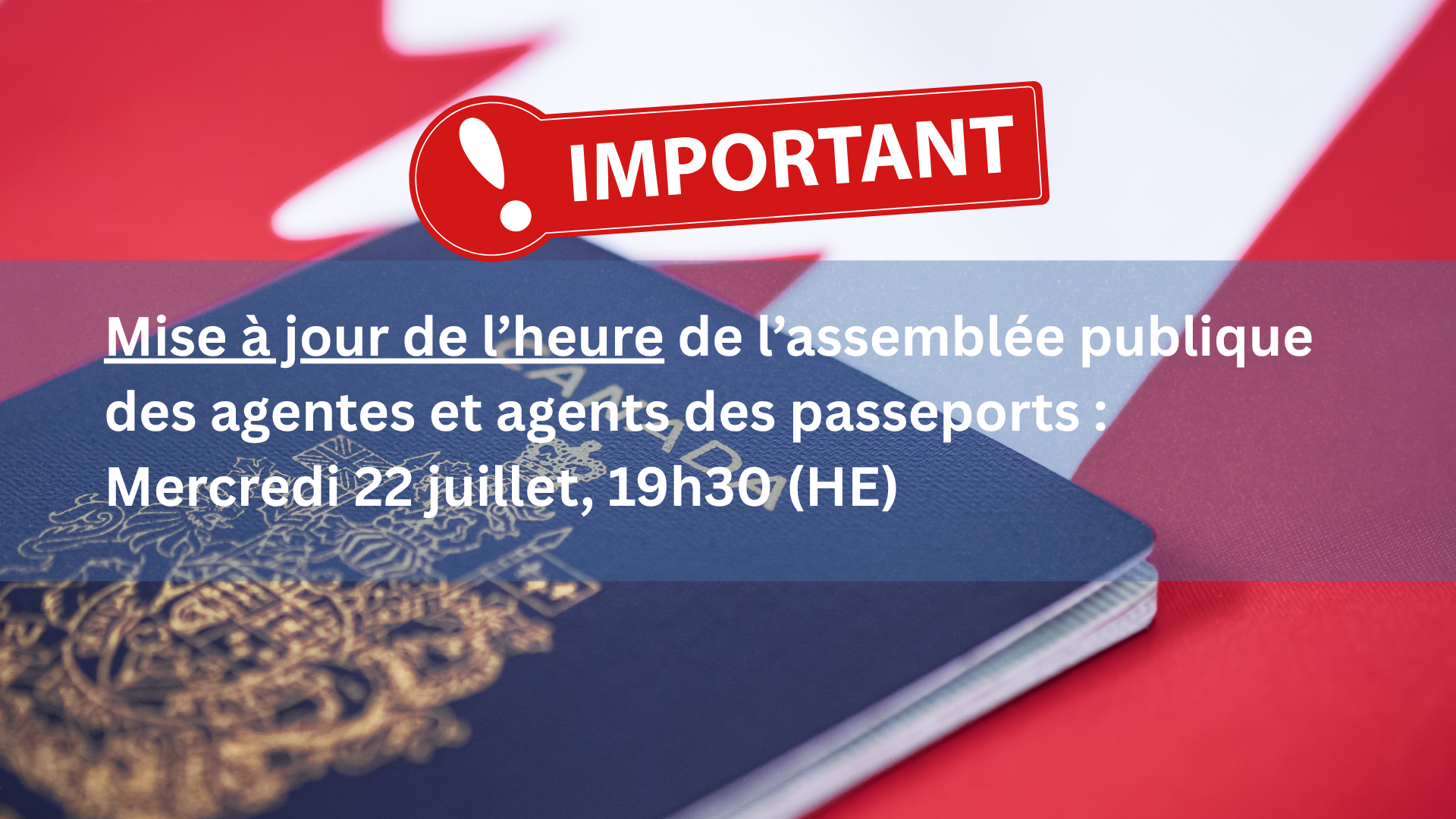 Mise à jour de l’heure – Assemblée publique des agentes et agents des passeports du SEN