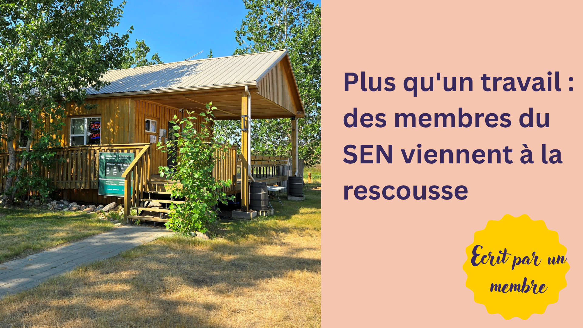 Plus qu’un travail : des membres du SEN viennent à la rescousse